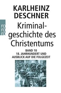 Produktbild: Kriminalgeschichte des Christentums 10