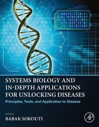 Produktbild: Systems Biology and In-Depth Applications for Unlocking Diseases