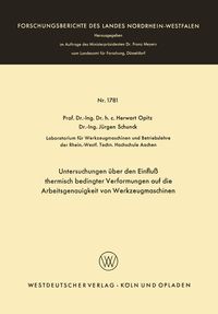 Produktbild: Untersuchungen &uuml;ber den Einflu&szlig; thermisch bedingter Verformungen auf die Arbeitsgenauigkeit von Werkzeugmaschinen