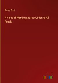 Produktbild: A Voice of Warning and Instruction to All People