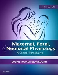 Produktbild: Blackburn, S: Maternal, Fetal, & Neonatal Physiology