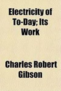 Produktbild: Electricity of To-Day; Its Work