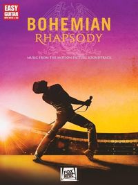 Produktbild: Bohemian Rhapsody: Music from the Motion Picture Soundtrack Arranged for Easy Guitar with Notes & Tab. Includes Lyric.