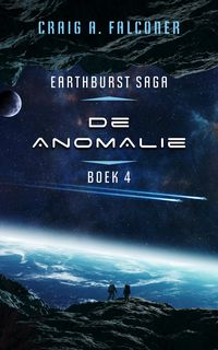 Produktbild: De anomalie (Earthburst Saga, #4)