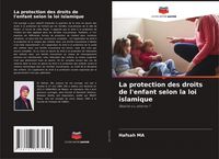 Produktbild: La protection des droits de l'enfant selon la loi islamique