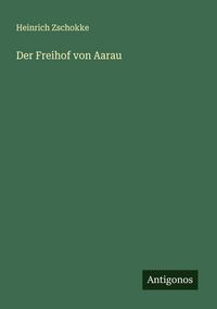 Produktbild: Der Freihof von Aarau