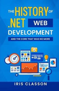 Produktbild: The History of .Net Web Development and the Core That Was No More