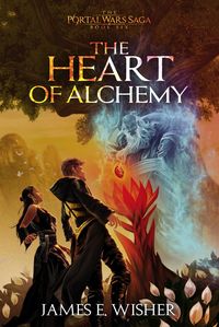 Produktbild: The Heart of Alchemy (The Portal Wars Saga, #6)