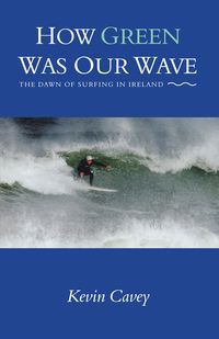Produktbild: How Green Was Our Wave