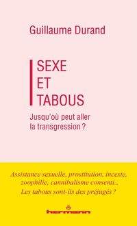 Produktbild: Sexe et tabous : jusqu'o&ugrave; peut aller la transgression ?
