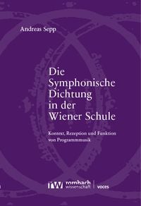 Produktbild: Die Symphonische Dichtung in der Wiener Schule