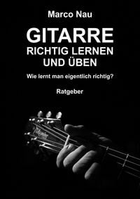 Produktbild: Gitarre richtig lernen und &uuml;ben