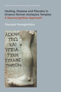 Produktbild: Healing, Disease and Placebo in Graeco-Roman Asclepius Temples