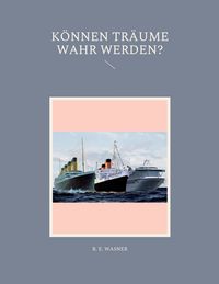 Produktbild: K&ouml;nnen Tr&auml;ume Wahr Werden?