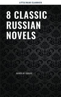 Produktbild: 8 Classic Russian Novels You Should Read