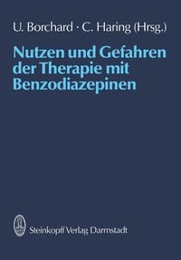Produktbild: Nutzen und Gefahren der Therapie mit Benzodiazepinen
