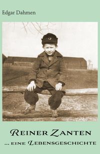 Produktbild: Reiner Zanten ... eine Lebensgeschichte