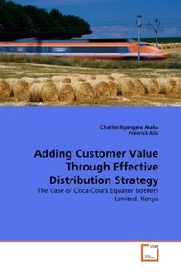 Produktbild: Nyangara Asaka, C: Adding Customer Value Through Effective D