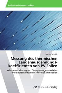 Produktbild: Messung des thermischen L&auml;ngenausdehnungs&shy;koeffizienten von PV Folien