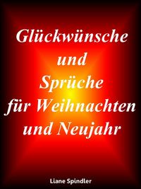 Produktbild: Gl&uuml;ckw&uuml;nsche und Spr&uuml;che f&uuml;r Weihnachten und Neujahr