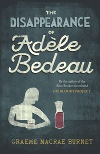 Produktbild: Burnet, G: Disappearance Of Adele Bedeau
