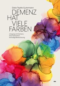 Bild vom Artikel Demenz hat viele Farben vom Autor Dalia Teplitz-Gutermann