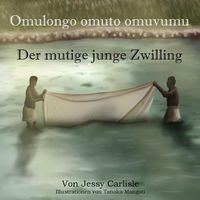 Produktbild: Carlisle, J: Der mutige junge Zwilling (Omulongo omuto omuvu