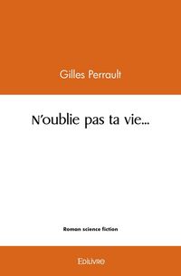 Produktbild: N oublie pas ta vie...