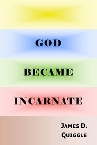 Produktbild: God Became Incarnate (Biblical Doctrines, #4)