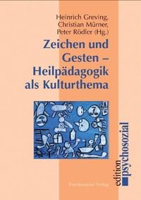 Produktbild: Zeichen und Gesten &ndash; Heilp&auml;dagogik als Kulturthema