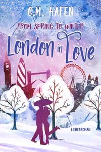 Produktbild: From Spring to Winter - London in Love: Liebesroman