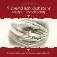 Produktbild: Niemand liebt dich mehr als der, der dich schuf