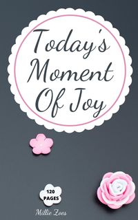 Produktbild: Today's Moment Of Joy