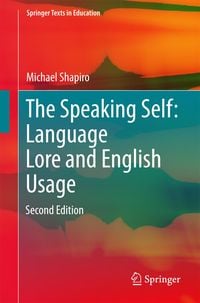Produktbild: The Speaking Self: Language Lore and English Usage