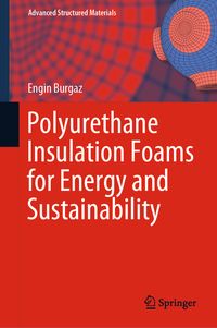 Bild vom Artikel Polyurethane Insulation Foams for Energy and Sustainability vom Autor Engin Burgaz