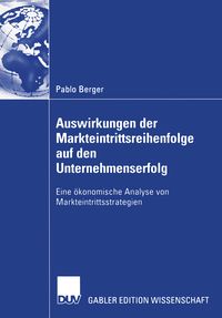 Produktbild: Auswirkungen der Markteintrittsreihenfolge auf den Unternehmenserfolg