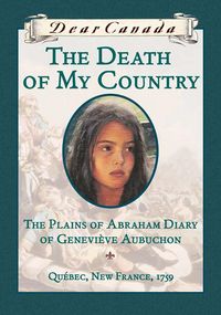 Produktbild: Dear Canada: The Death of My Country