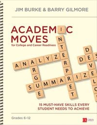 Produktbild: Gilmore, B: Academic Moves for College and Career Readiness,