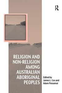 Produktbild: Religion and Non-Religion among Australian Aboriginal Peoples