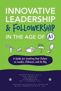 Produktbild: Innovative Leadership & Followership in the Age of AI