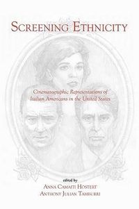 Produktbild: Screening Ethnicity: Cinematographic Representations of Italian Americans in the United States