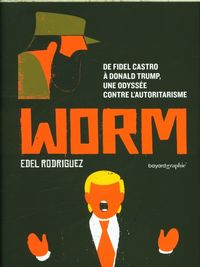 Produktbild: Worm : une odyss&eacute;e am&eacute;ricano-cubaine