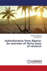 Produktbild: Actinobacteria from Algeria: An overview of thirty years of research