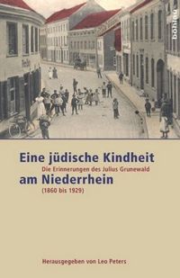 Produktbild: Eine j&uuml;dische Kindheit am Niederrhein