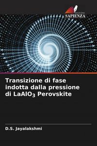 Produktbild: Transizione di fase indotta dalla pressione di LaAlO3 Perovskite