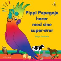 Produktbild: Pippi Papeg&oslash;je h&oslash;rer med sine super-&oslash;rer