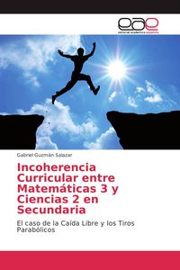 Produktbild: Incoherencia Curricular entre Matem&aacute;ticas 3 y Ciencias 2 en Secundaria