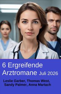Produktbild: 6 Ergreifende Arztromane Juli 2026