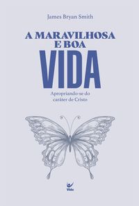 Produktbild: A maravilhosa e boa vida
