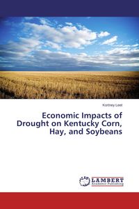 Produktbild: Economic Impacts of Drought on Kentucky Corn, Hay, and Soybeans